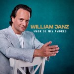 William Janz – Amor De Mis Amores