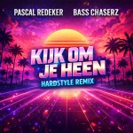 Pascal Redeker & Bass Chaserz – Kijk Om Je Heen