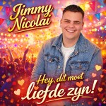 Jimmy Nicolai – Hey, dit moet liefde zijn