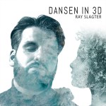 Ray Slager – Dansen in 3D