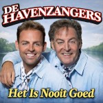 De Havenzangers – Het is nooit goed