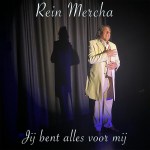 Rein Mercha – Jij bent alles voor mij