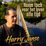 Harry Janse – Neem toch voor het leven alle tijd