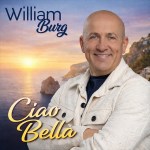William Burg – Ciao Bella