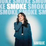 ANIQUE – Smoke