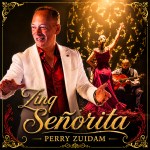 Perry Zuidam – Zing Señorita