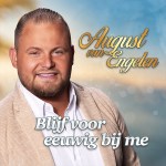 August van Engelen – Blijf voor eeuwig bij me
