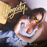 Mikki van Wijk – Hangxiety