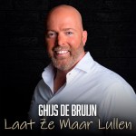 Ghijs de Bruijn – Laat ze maar lullen